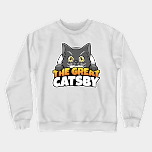 The Great Catsbys Crewneck Sweatshirt